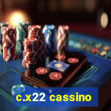 c.x22 cassino